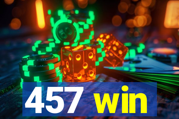 457 win